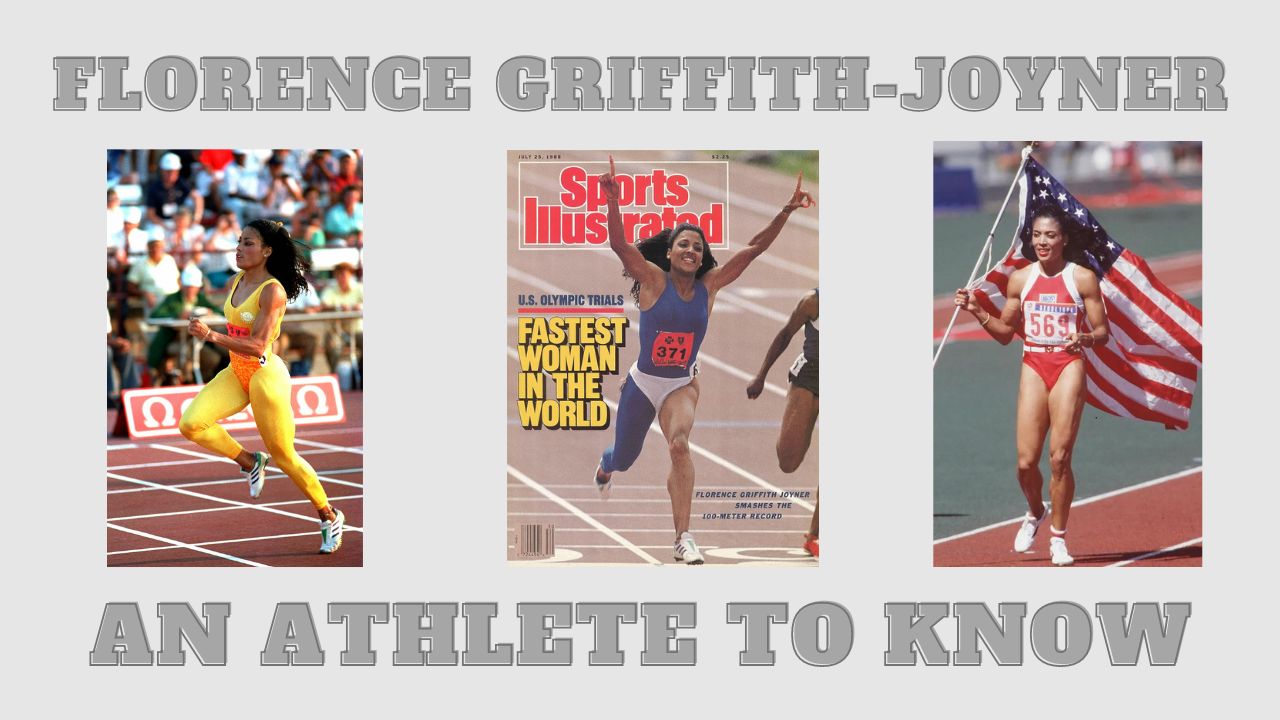 Florence Griffith-Joyner: An athlete to know