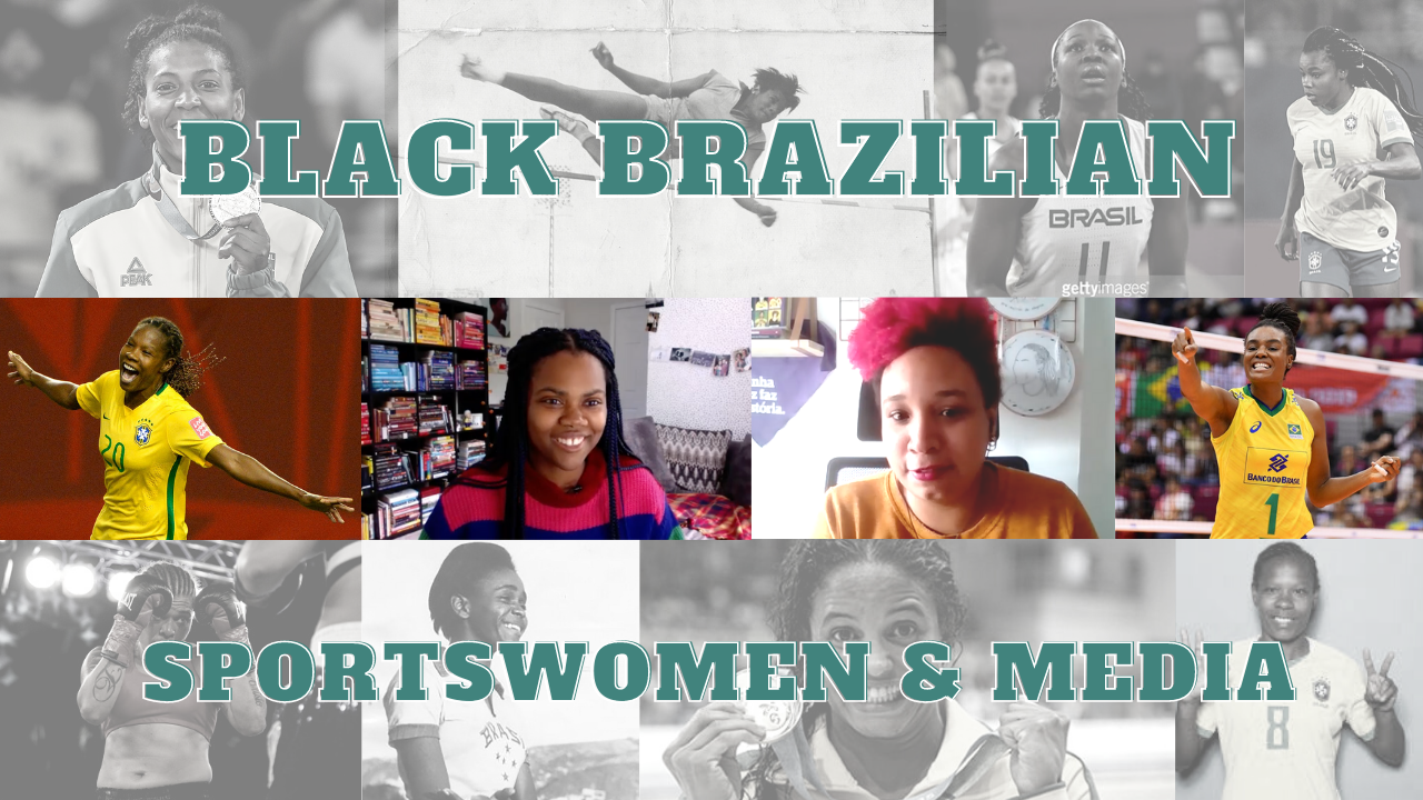 Black Brazilian women in sports, media (feat. Júlia Belas)