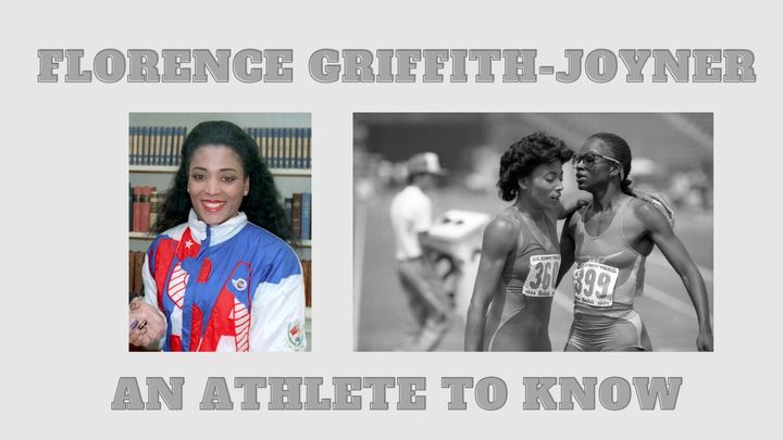 Florence Griffith-Joyner: An athlete to know
