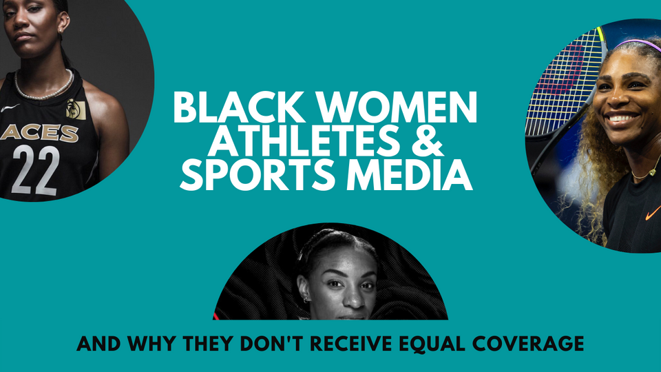 Why Black women don't receive equal sports coverage